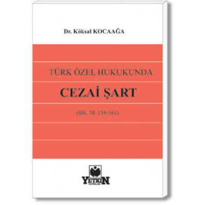 Türk Özel Hukukunda Cezai Şart