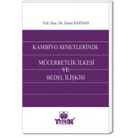 Kambiyo Senetlerinde Mücerretlik İlkesi ve Bedel İlişkisi