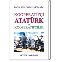 Kooperatifçi Atatürk ve Kooperatifçilik