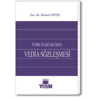 Türk Hukukunda Vedia Sözleşmesi