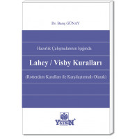 Hazırlık Çalışmalarının Işığında Lahey/Visby Kuralları