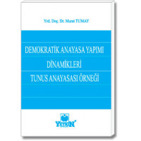 Demokratik Anayasa Yapımı Dinamikleri ve Tunus Anayasası Örneği