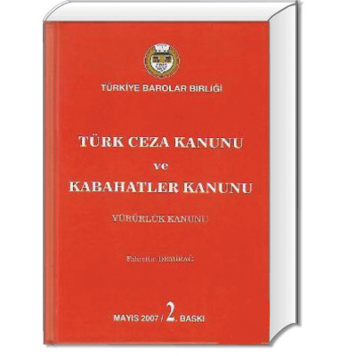 Türk Ceza Kanunu ve Kabahatler Kanunu – Yürürlük Kanunu