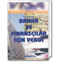 Banka ve Finansçılar İçin Vergi Rehberi