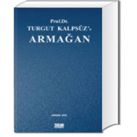 Prof. Dr. Turgut Kalpsüz’e Armağan