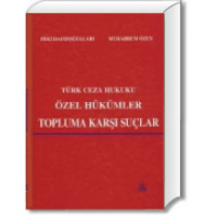 Türk Ceza Hukuku Özel Hükümler (Topluma Karşı Suçlar)