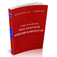 Türk Ceza Hukuku Özel Hükümler (Kişilere Karşı Suçlar)