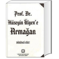 Prof. Dr. Hüseyin ÜLGEN’e Armağan