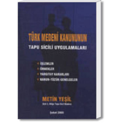 Türk Medeni Kanununun Tapu Sicili Uygulamaları