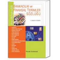 Ansiklopedik Bankacılık ve Finansal Terimler Sözlüğü