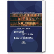 Introduction to Turkish Civil Law And Law Of Persons (Ciltli)