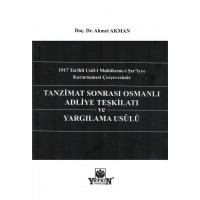 Tanzimat Sonrası Osmanlı Adliye Teşkilatı Ve Yargılama Usûlü