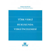 Türk Vergi Hukukunda Vergi İncelemesi