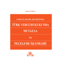 Türk Vergi Hukukunda Muvazaa ve Peçeleme İşlemleri