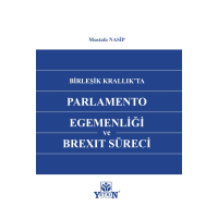 Birleşik Krallık'ta Parlemento Egemenliği ve Brexıt Süreci