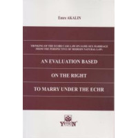 An Evaluation Based On The Right To Marry Under The Echr