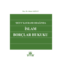 'Deyn' Kavramı Odağında İslam Borçlar Hukuku