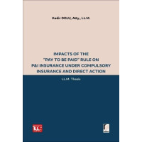 Impacts of the “Pay to be Paid” Rule on P&I Insurance Under Compulsory Insurance and Direct Action