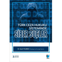 Türk Ceza Hukuku Sisteminde Siber Suçlar