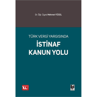 Türk Vergi Yargısında İstinaf Kanun Yolu