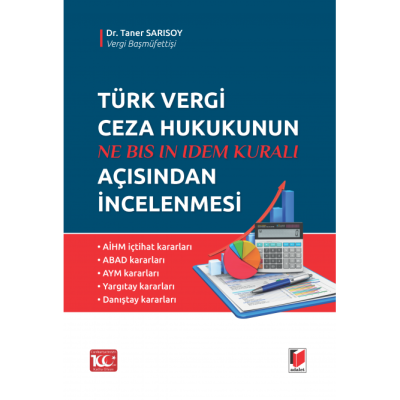 Türk Vergi Ceza Hukukunun Açısından İncelenmesi