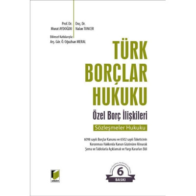 Türk Borçlar Hukuku Özel Borç İlişkileri(Sözleşmeler Hukuku)