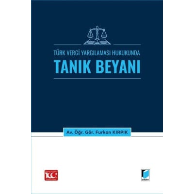 Türk Vergi Yargılaması Hukukunda Tanık Beyanı