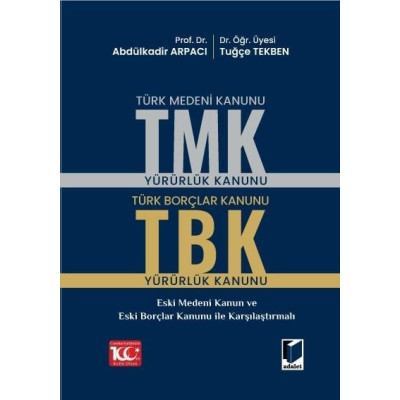 Türk Medeni Kanunu (TMK) - Türk Borçlar Kanunu (TBK)