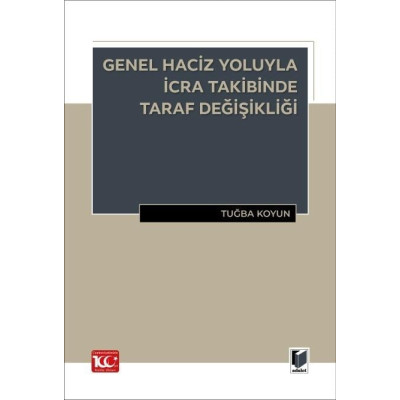 Genel Haciz Yoluyla İcra Takibinde Taraf Değişikliği