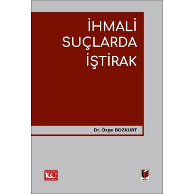 İhmali Suçlarda İştirak