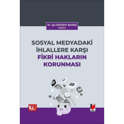 Sosyal Medyadaki İhlallere Karşı Fikri Hakların Korunması