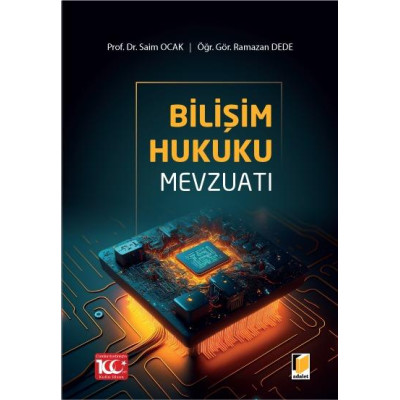 Bilişim Hukuku Mevzuatı