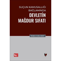 Suçun Kamusallığı Bağlamında Devletin Mağdur Sıfatı