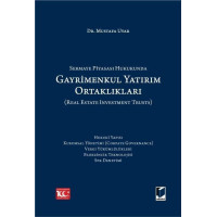 Sermaye Piyasası Hukukunda Gayrimenkul Yatırım Ortaklıkları (Real Estate Investment Trusts)