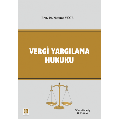 Vergi Yargılama Hukuku - Mehmet YÜCE - Kitap