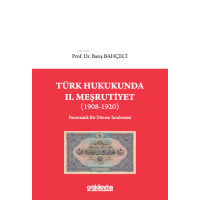  Türk Hukukunda II. Meşrutiyet (1908-1920)