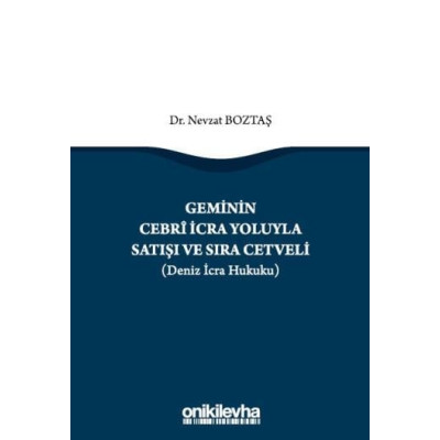 Geminin Cebri İcra Yoluyla Satışı ve Sıra Cetveli