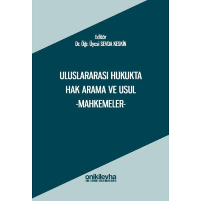 Uluslararası Hukukta Hak Arama ve Usul -Mahkemeler-