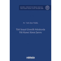 Türk Sosyal Güvenlik Hukukunda Fiili Hizmet Süresi Zammı