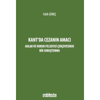 Kant'da Cezanın Amacı – Ahlak ve Hukuk Felsefesi Çerçevesinde Bir Soruşturma