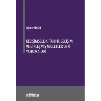 Kesişimsellik: Tarihi, Gelişimi ve Birleşmiş Milletler'deki Yansımaları