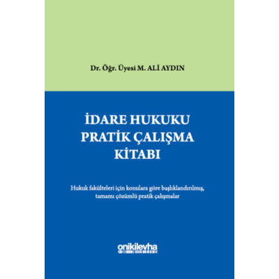 İdare Hukuku Pratik Çalışma Kitabı