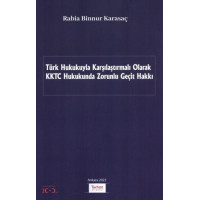 Türk Hukukuyla Karşılaştırmalı Olarak KKTC Hukukunda Zorunlu Geçit Hakkı