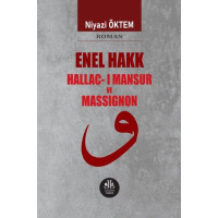 Enel Hakk Hallac-ı Mansur ve Massıgnon