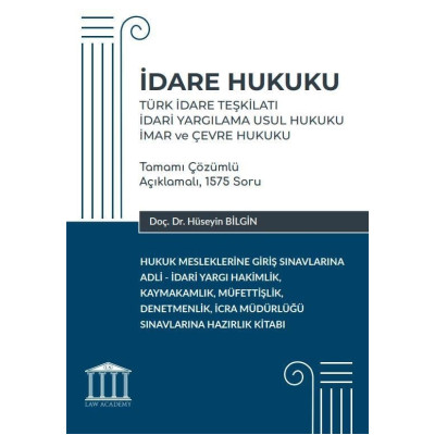 İdare Hukuku - Türk İdare Teşkilatı, İdari Yargılama Usul Hukuku, İmar ve Çevre Hukuku