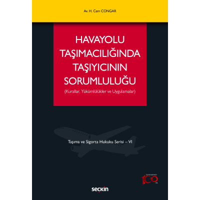 Havayolu Taşımacılığında Taşıyıcının Sorumluluğu