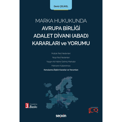 Marka Hukukunda Avrupa Birliği Adalet Divanı (ABAD) Kararları ve Yorumu