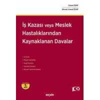 İş Kazası veya Meslek Hastalıklarından Kaynaklanan Davalar