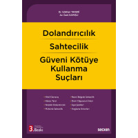 Dolandırıcılık – Sahtecilik – Güveni Kötüye Kullanma Suçları