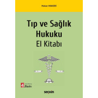  Tıp ve Sağlık Hukuku El Kitabı